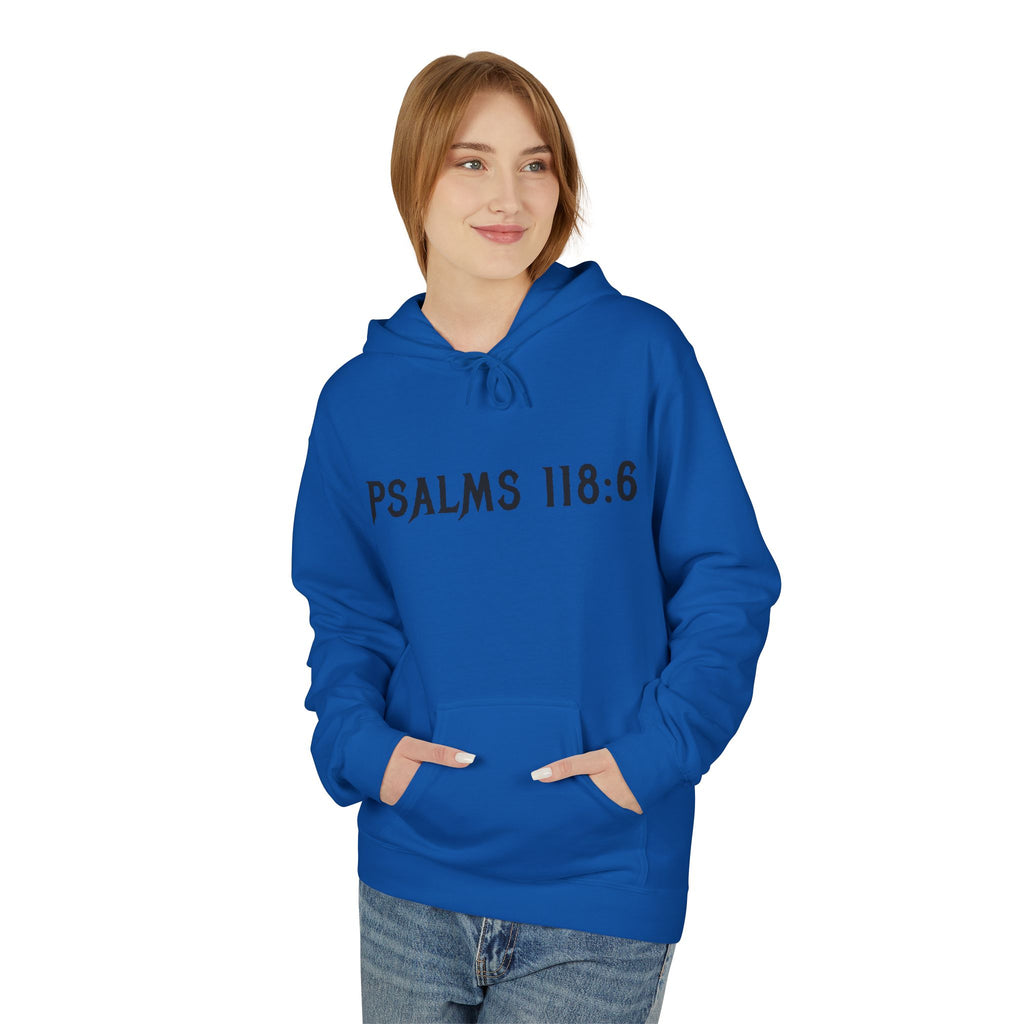 Faith Over Fear Hoodie — Psalms 118:6