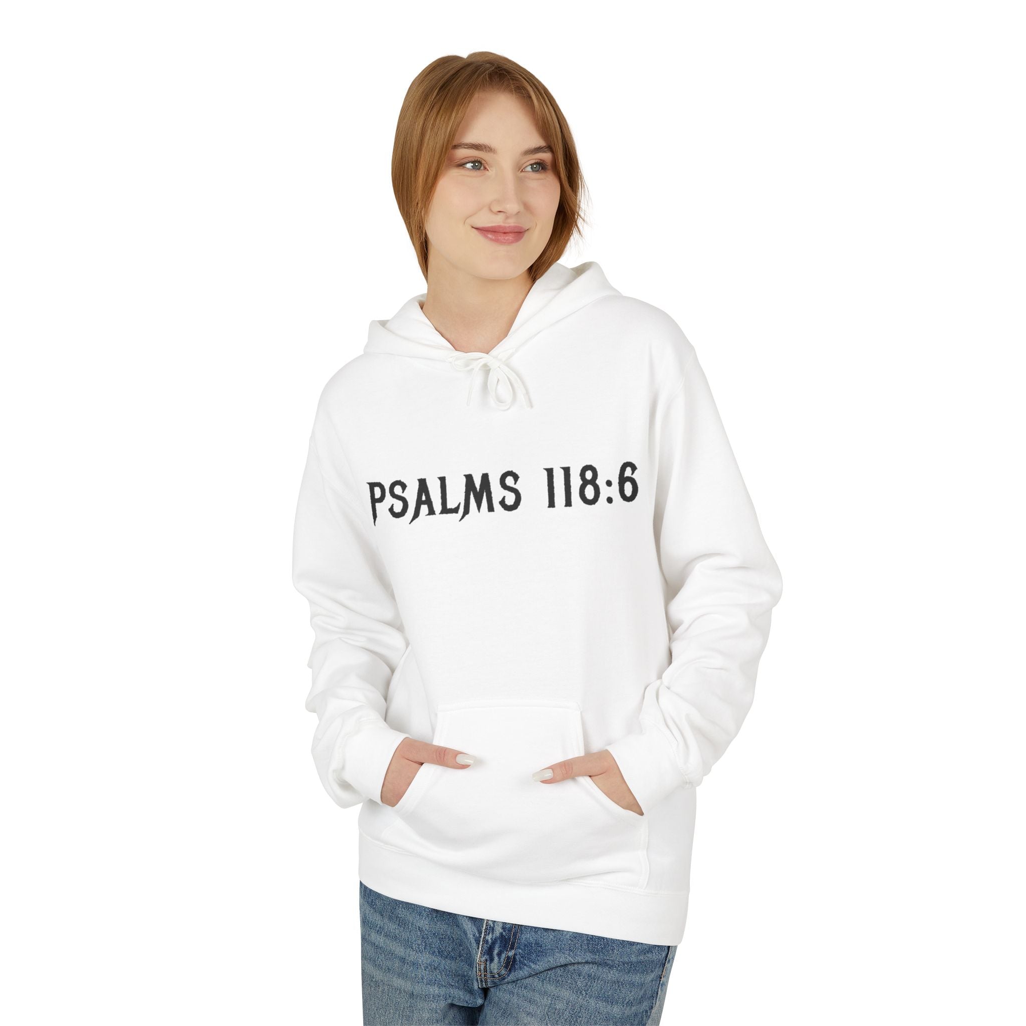 Faith Over Fear Hoodie — Psalms 118:6