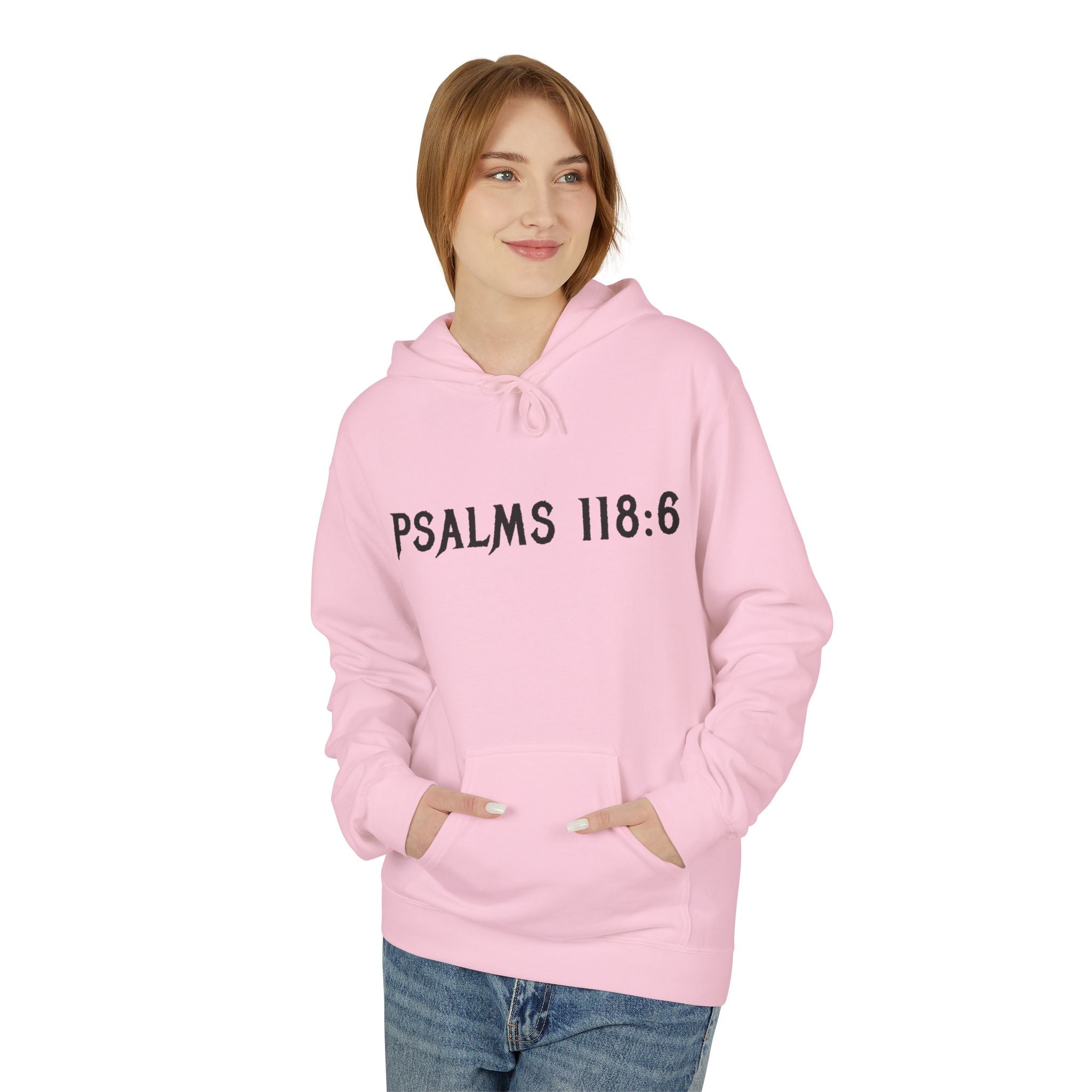 Faith Over Fear Hoodie — Psalms 118:6