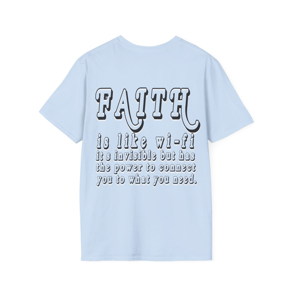 Faith is Like Wi-Fi T-Shirt
