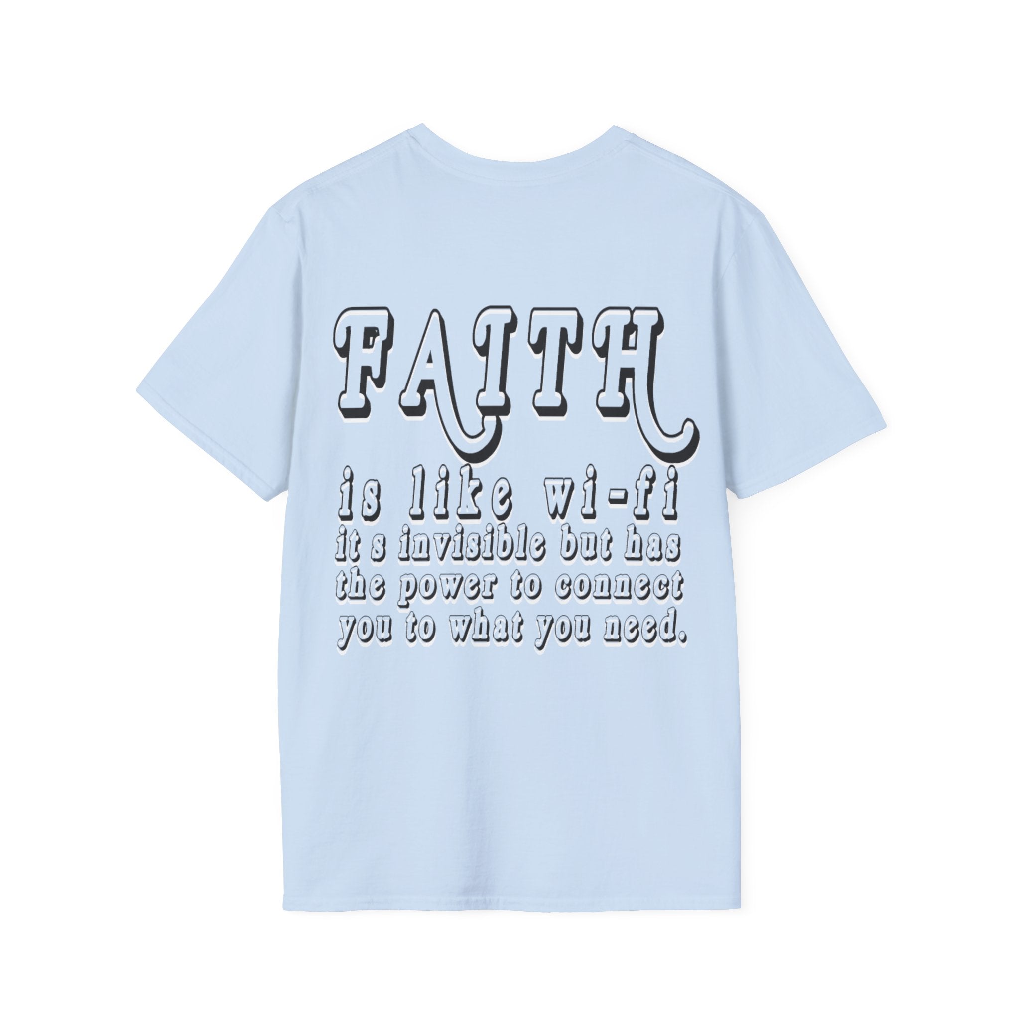 Faith is Like Wi-Fi T-Shirt
