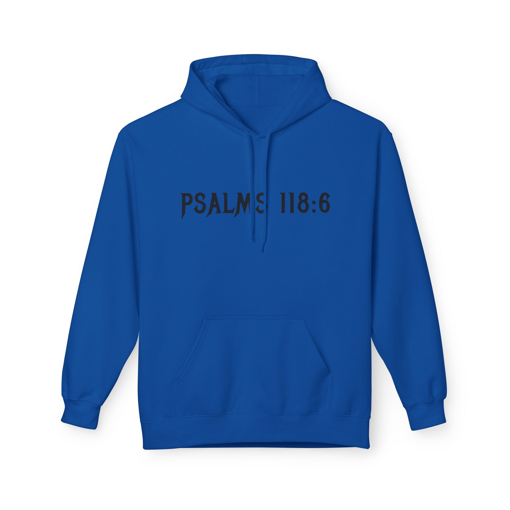 Faith Over Fear Hoodie — Psalms 118:6