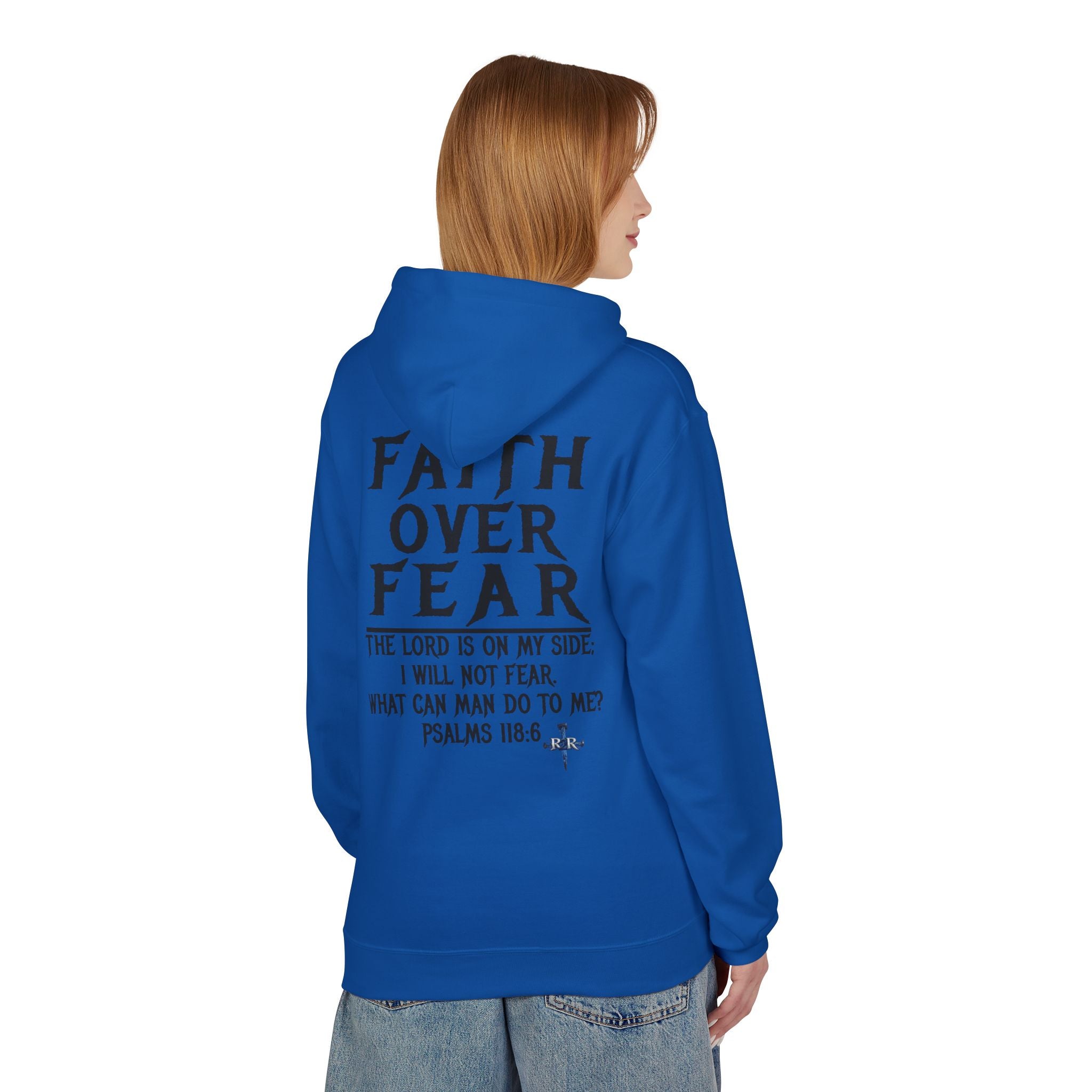 Faith Over Fear Hoodie — Psalms 118:6