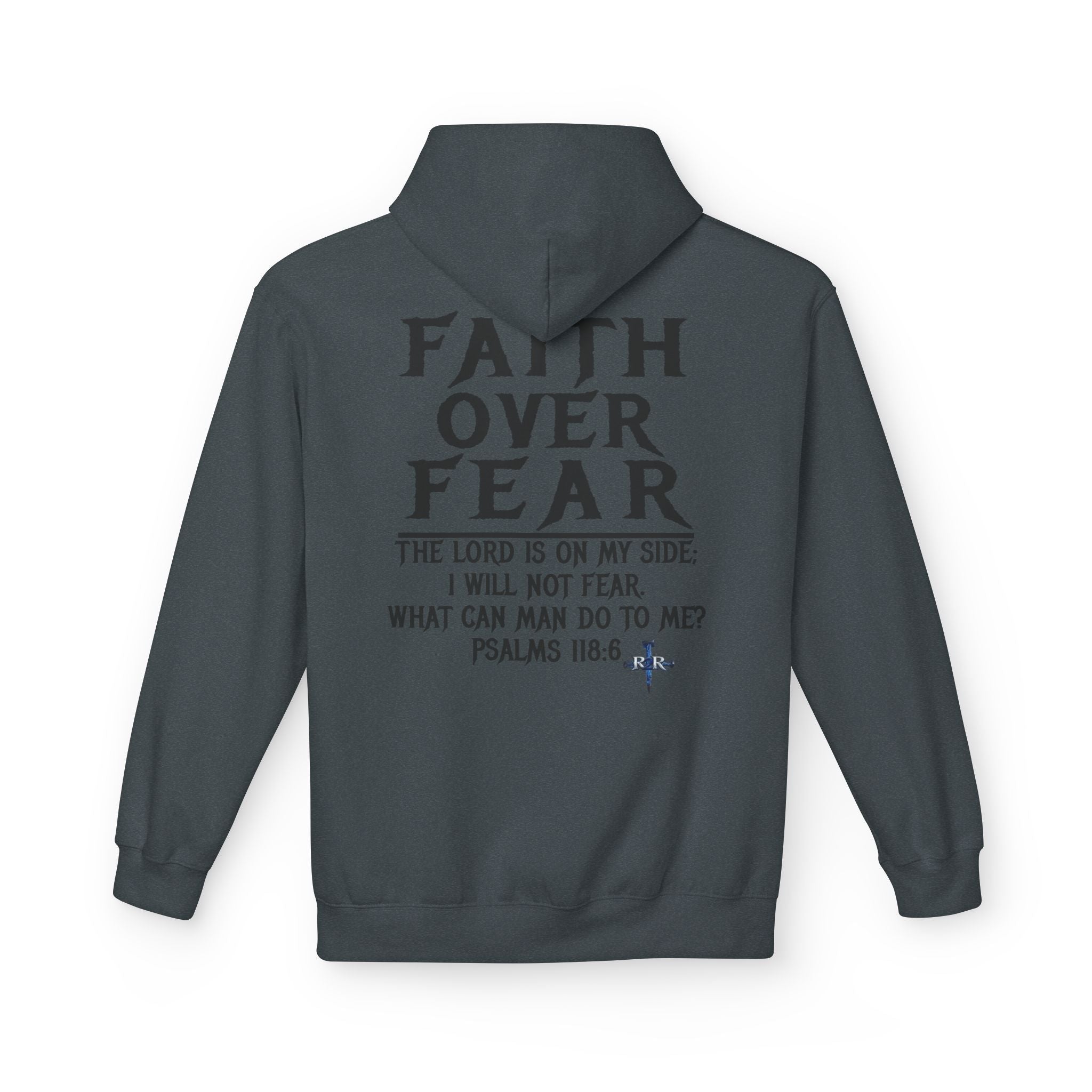 Faith Over Fear Hoodie — Psalms 118:6