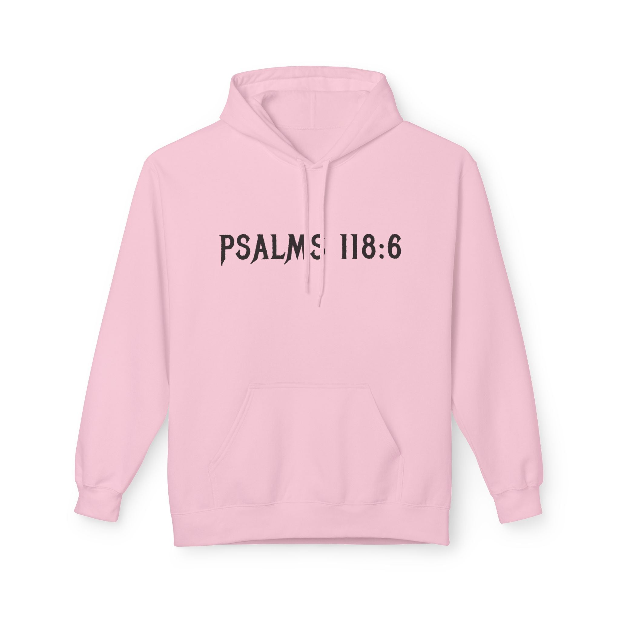 Faith Over Fear Hoodie — Psalms 118:6