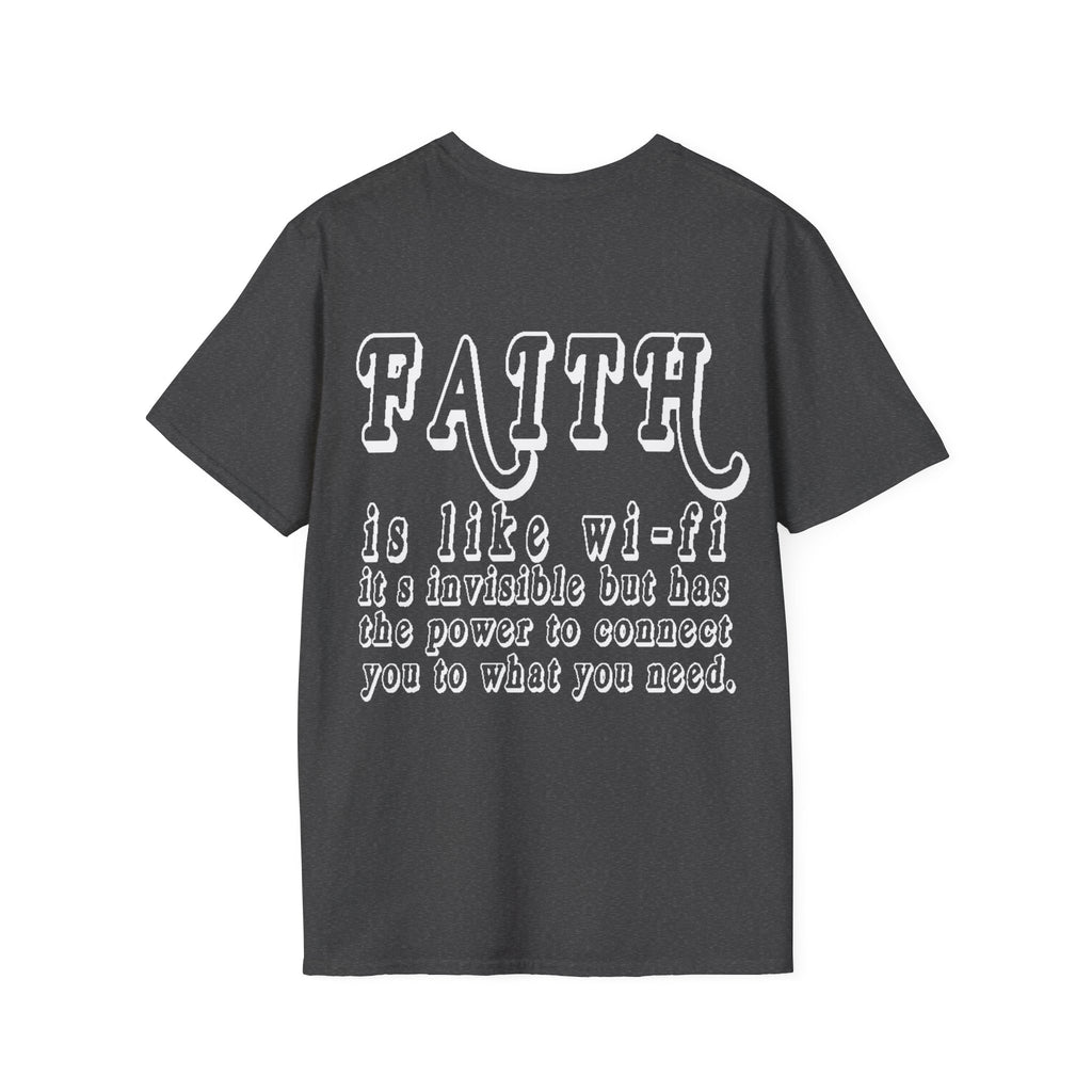 Faith is Like Wi-Fi T-Shirt