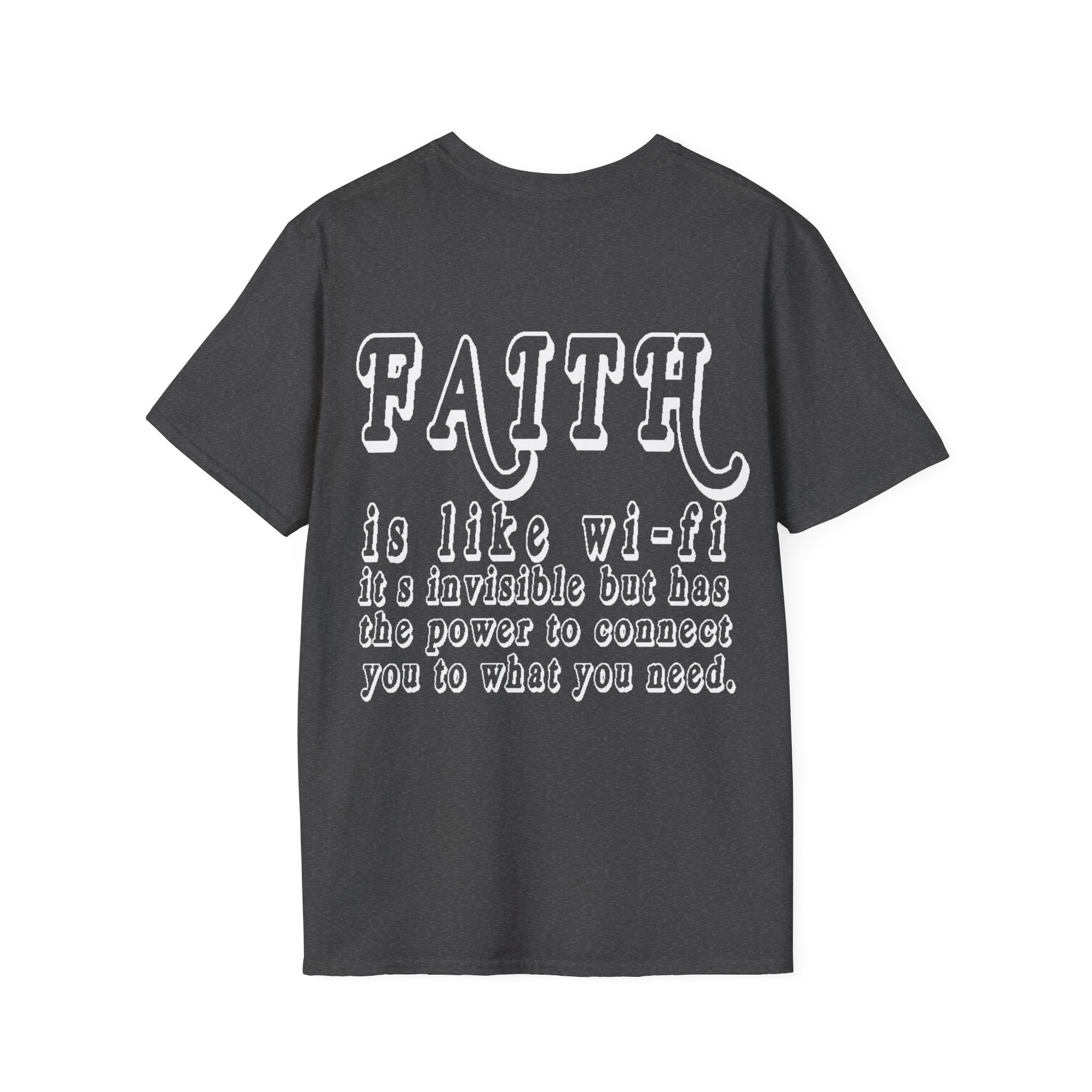 Faith is Like Wi-Fi T-Shirt