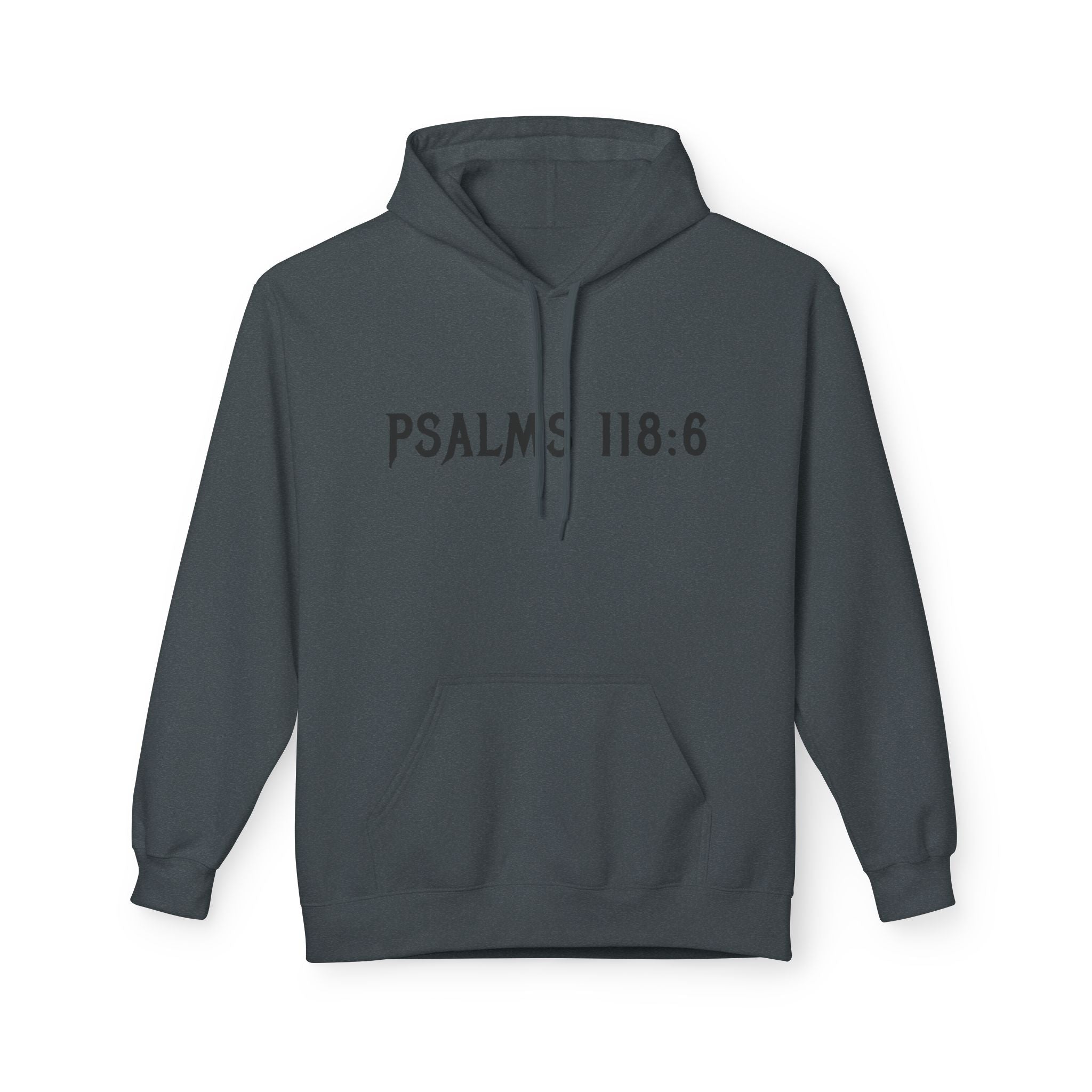 Faith Over Fear Hoodie — Psalms 118:6