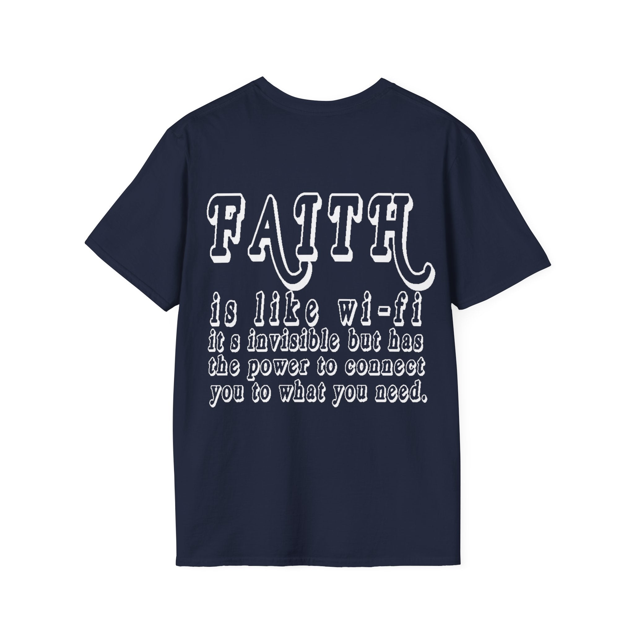Faith is Like Wi-Fi T-Shirt