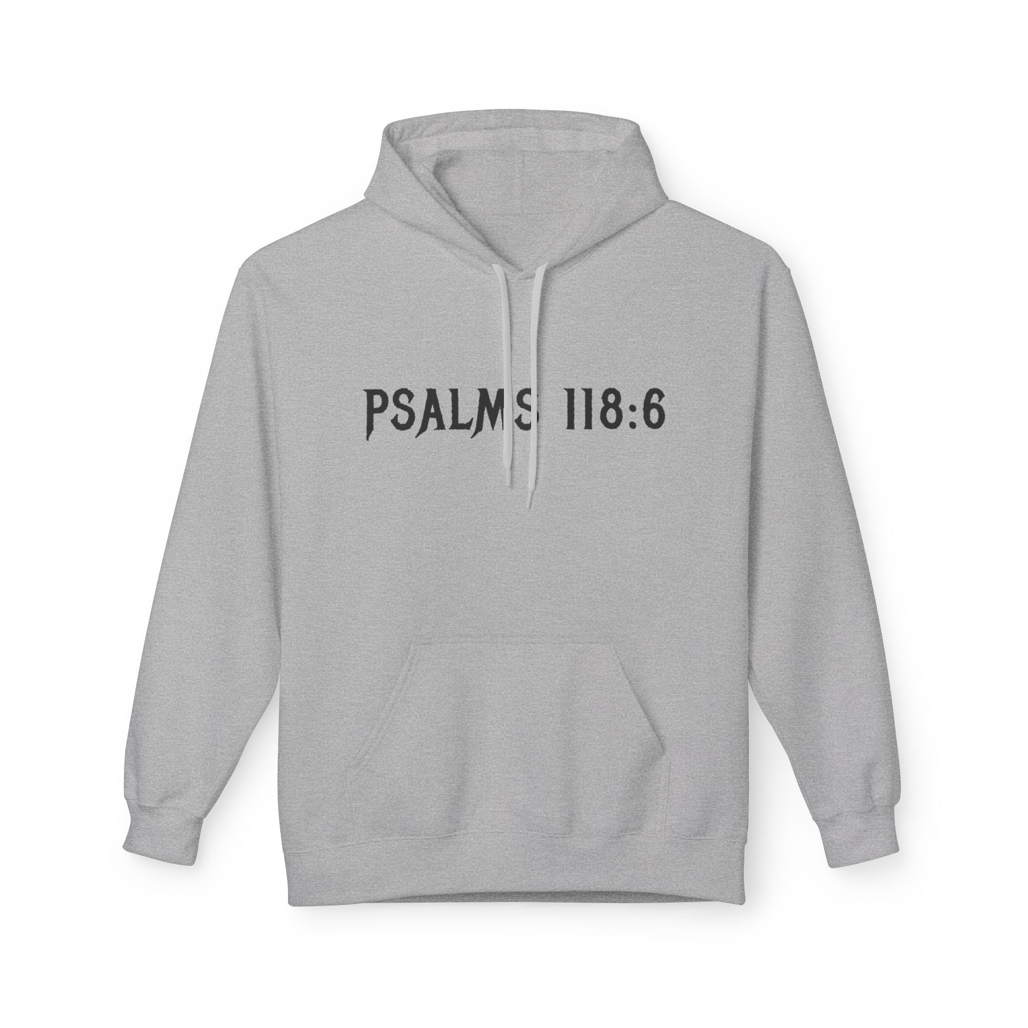 Faith Over Fear Hoodie — Psalms 118:6
